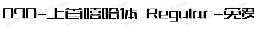 090-上首嘻哈体 Regular字体转换